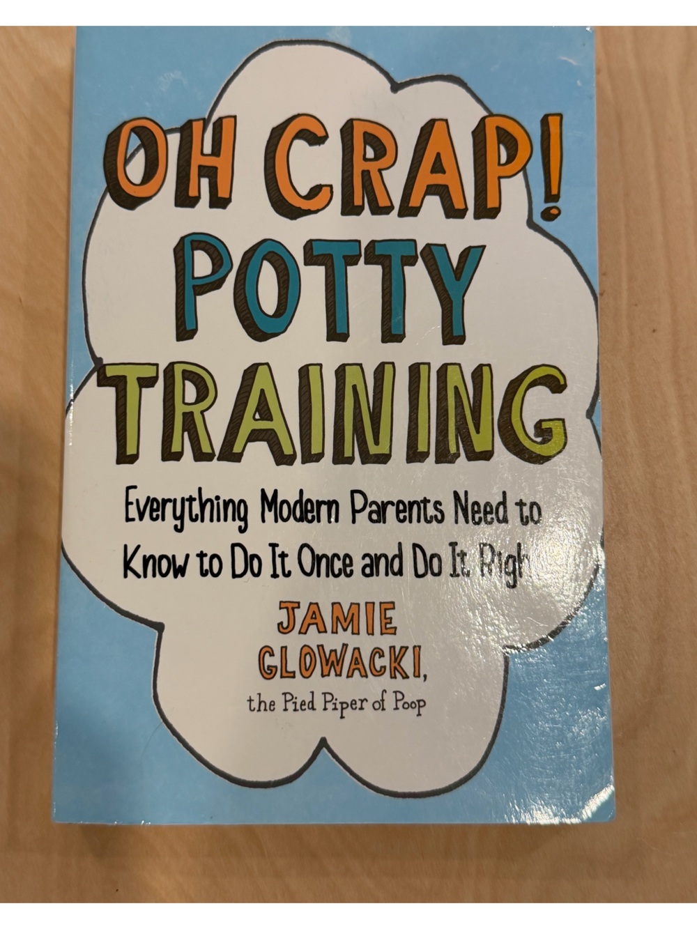 Oh Crap! Potty Training